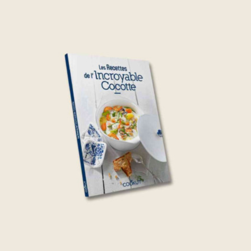 Livre de recettes de l'Incroyable Cocotte